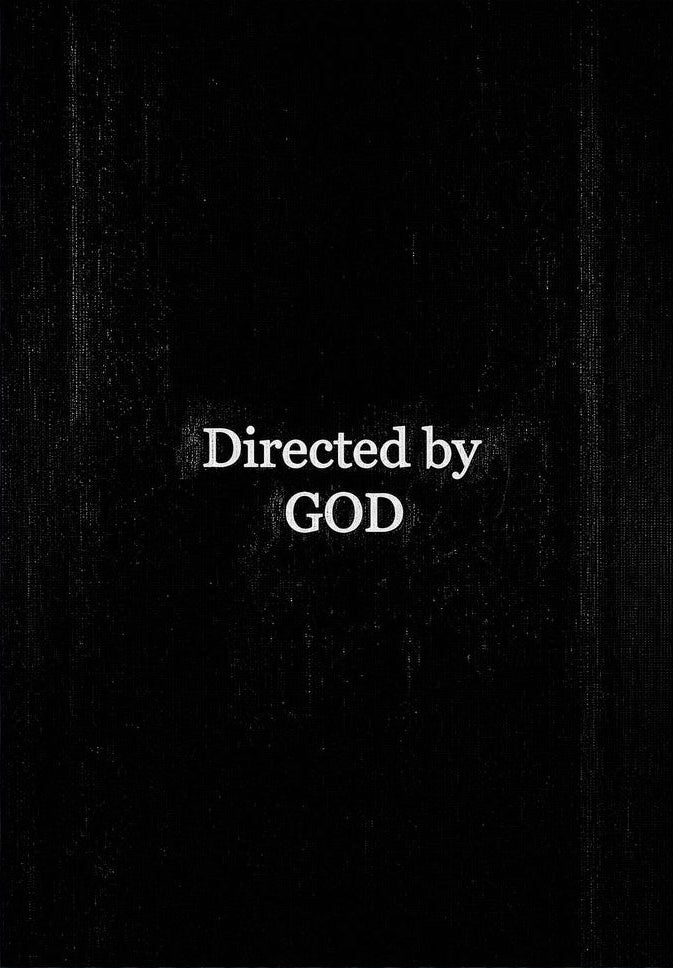 Directed by God