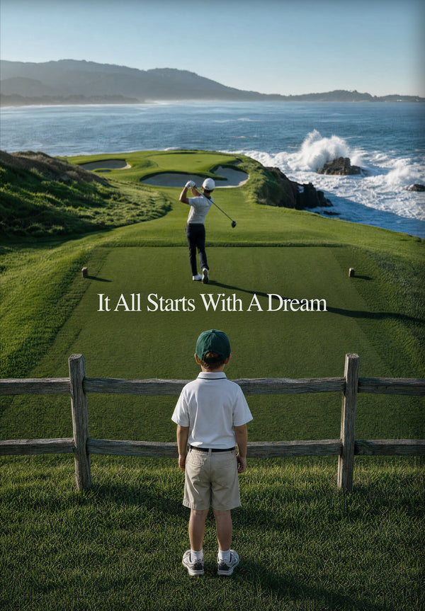 It All Starts With a Dream Golf