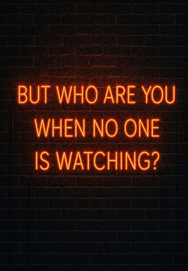 No One Is Watching Neon