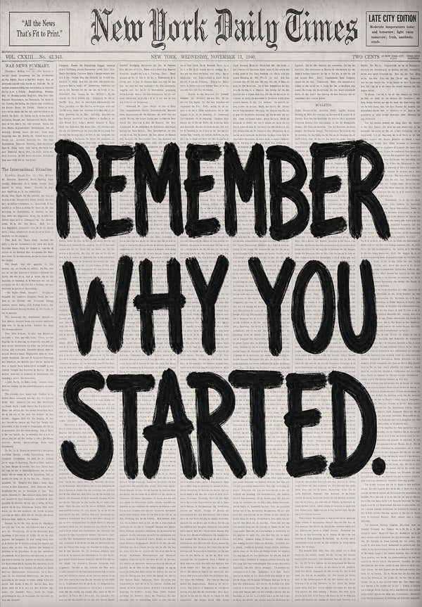Remember Why You Started