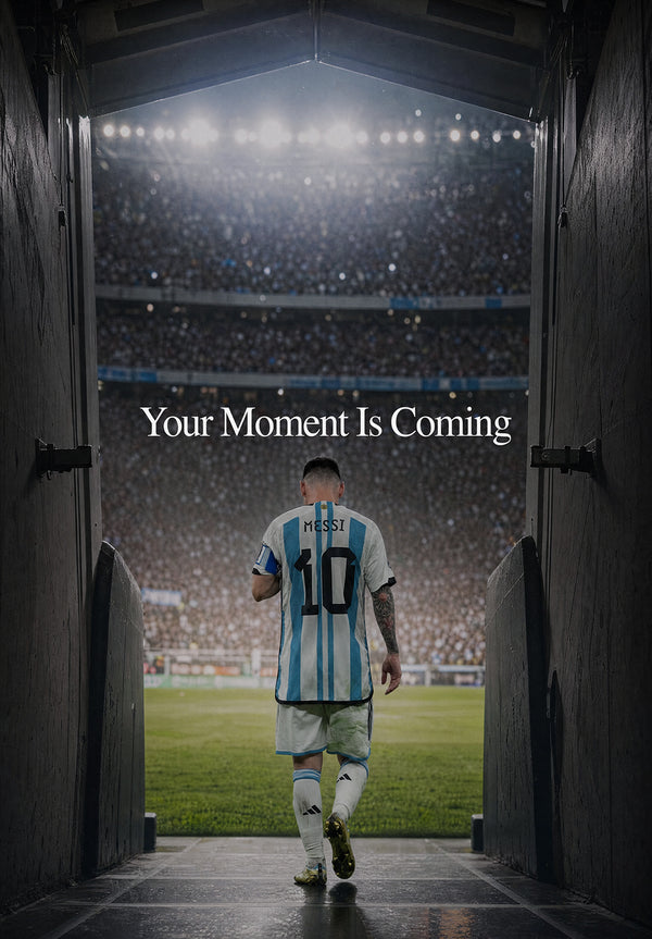 Your Moment Is Coming