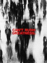 Cant rush greatness thumbnail 1