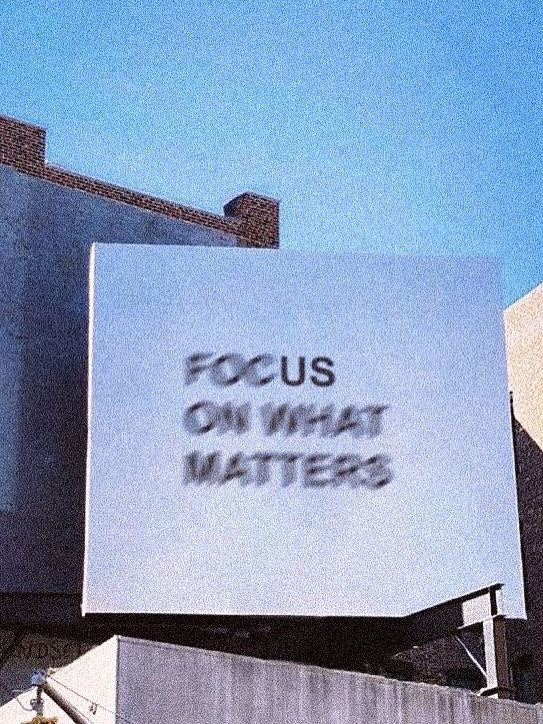 Focus on what matters