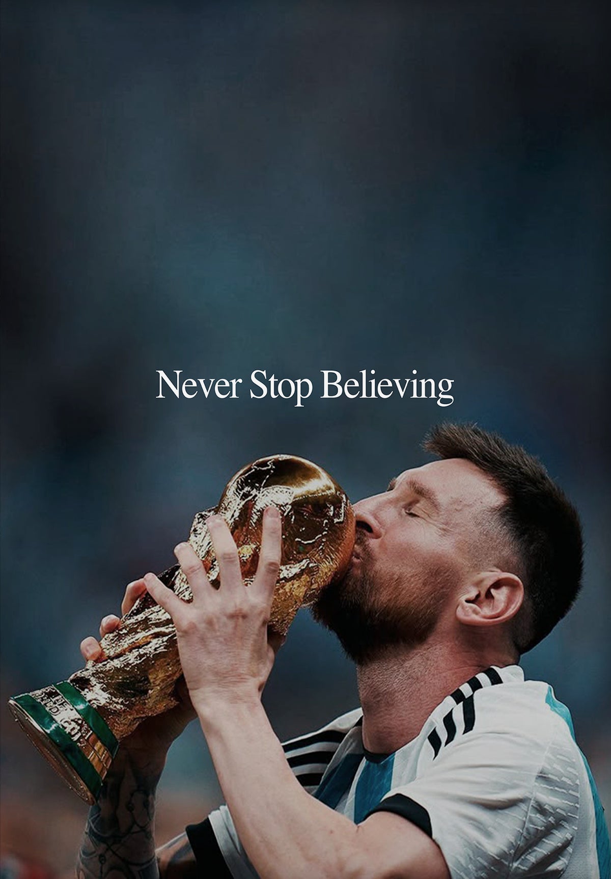 Never Stop Believing